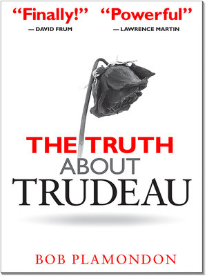 cover image of The Truth About Trudeau